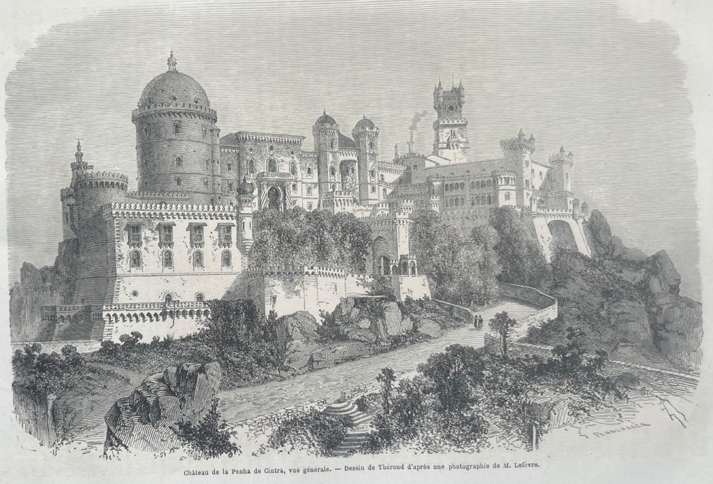 Vista general del castillo da Pena en Sintra (Portugal), 1861. Thedrond/Lefevre/Pannemaker