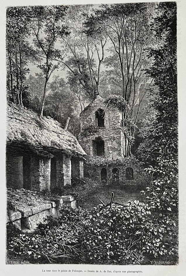 Torre del palacio maya de Palenque (Chiapas, México), 1881. A. de Bar/Hildibrand