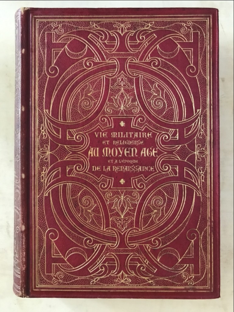 VIE MILITAIRE ET RELIGIEUSES AU MOYEN AGE...,1873. P. Lacroix. Posee 424 grabados