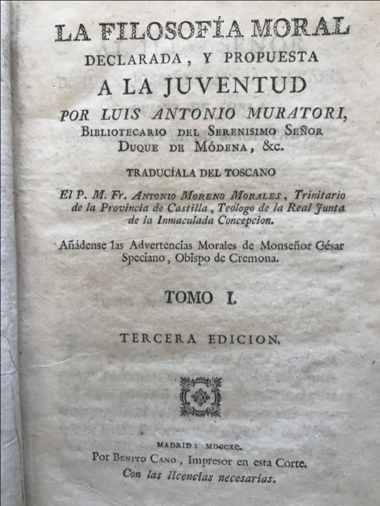 La filosofía moral declarada y propuesta a la juventud, T.I, 1790. Muratori/Moreno