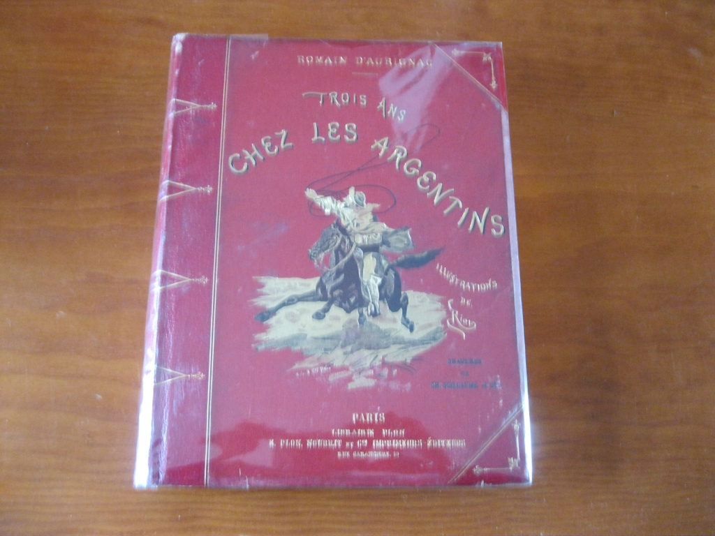 Trois ans chez Les Argentins, 1890. Roman D'Aurignac