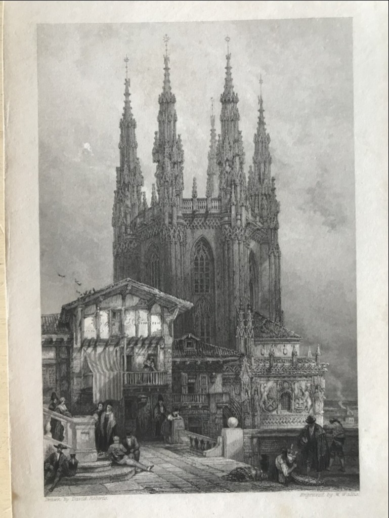 Vista de la catedral de Burgos (Castilla, España), 1836. Roberts/Wallis/Jennings
